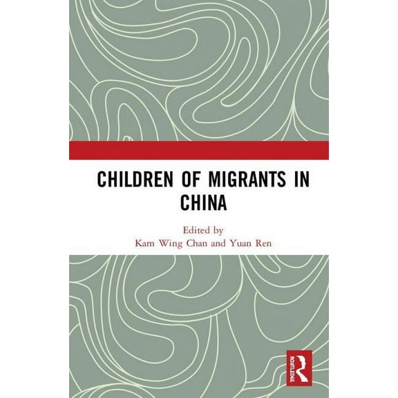 Children of Migrants in China, (Paperback)