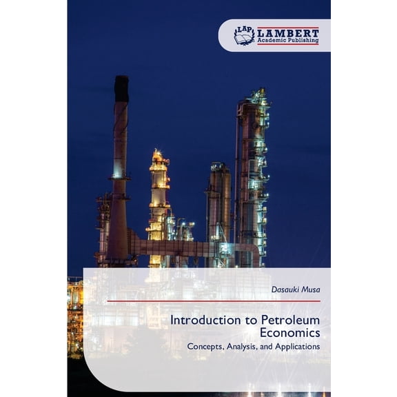 Introduction to Petroleum Economics, (Paperback)