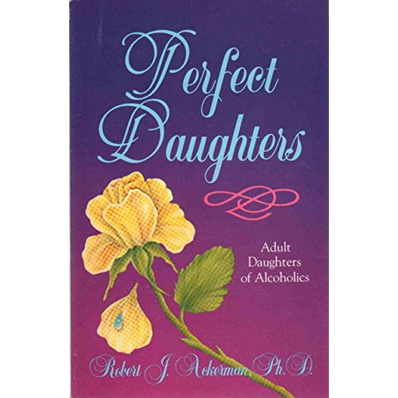 Pre-Owned Perfect Daughters Adult Daughters of Alcoholics, 9781558740402, 1558740406, Paperback, underlining/highligh edition