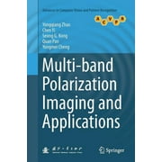Advances in Computer Vision and Pattern Recognition: Multi-Band Polarization Imaging and Applications (Paperback)