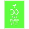 30 and Proud of It, Used [Hardcover]