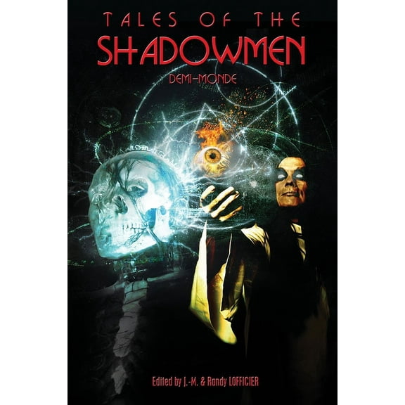 Tales of the Shadowmen 19: Demi-Monde (Paperback) by Jean-Marc Lofficier, Randy Lofficier