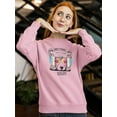 thumbnail image 2 of Cute Corgi Don't Worry Sweatshirt Women -Image by Shutterstock, Female Small, 2 of 4