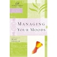 thumbnail image 1 of Pre-Owned Managing Your Moods (Paperback) 0785251510 9780785251514, 1 of 1