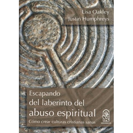 Escapando del laberinto del abuso espiritual (Paperback)