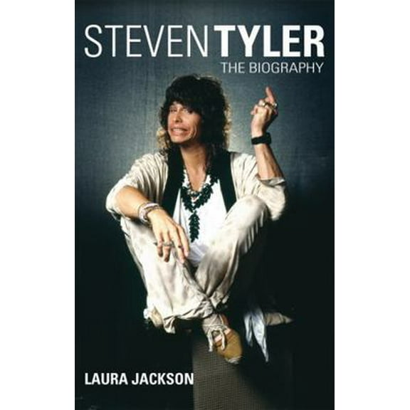 Pre-Owned Steven Tyler: The Biography (Paperback) 0749929545 9780749929541