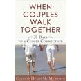 thumbnail image 1 of Pre-Owned When Couples Walk Together : 31 Days to a Closer Connection (Paperback), 1 of 1