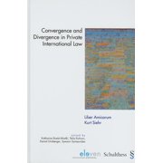 Convergence and Divergence in Private International Law - Liber Amicorum Kurt Siehr (Hardcover)