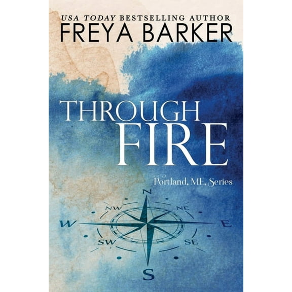 Portland, Me Through Fire, Book 3, (Paperback)