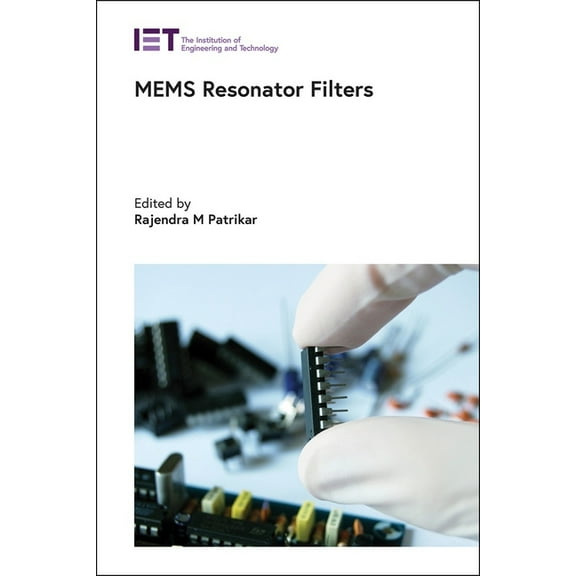 Materials, Circuits and Devices: Mems Resonator Filters (Hardcover)