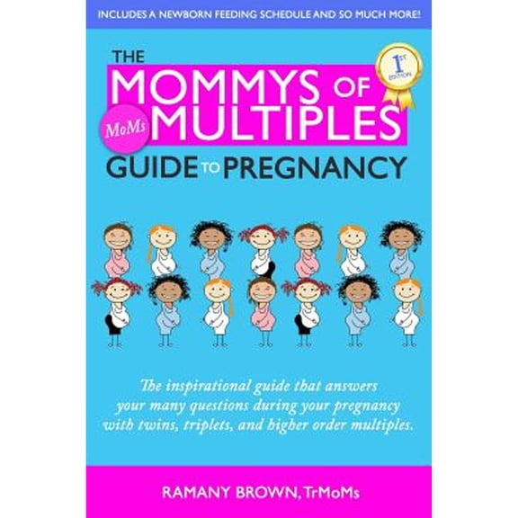 The Mommys of Multiples Guide to Pregnancy (Paperback)