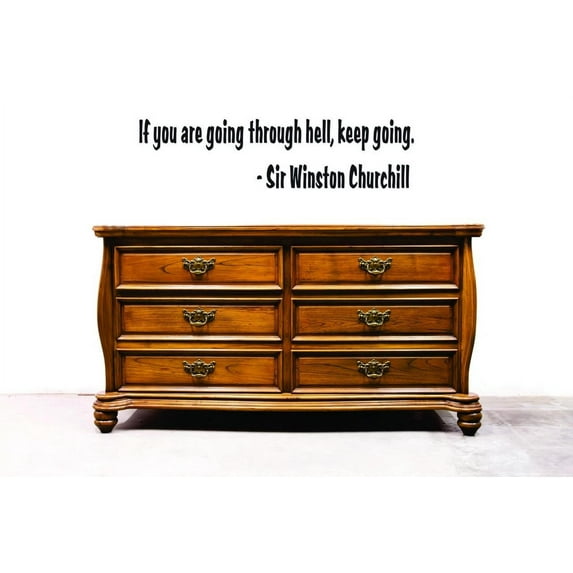 Custom Decals If You Are Going Through Hell, Keep Going. -Sir Winston Churchill Wall Art Size: 16 X 40 Inches Color: Black