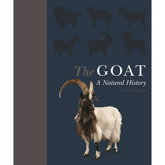 The Goat: A Natural and Cultural History, (Hardcover)