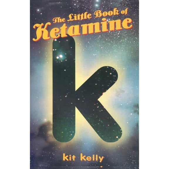 Pre-Owned The Little Book of Ketamine (Paperback) 0914171976 9780914171973