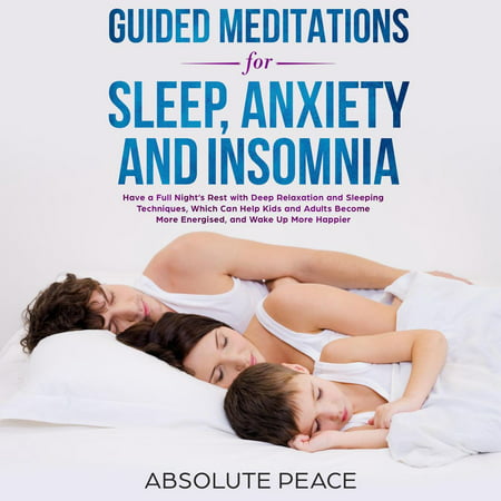 Guided Meditations for Sleep, Anxiety and Insomnia -