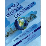 World Regional Geography: Places, Peoples, and Cultures (Paperback)