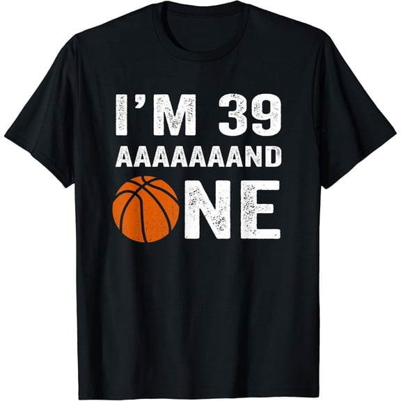 40Th Birthday Basketball Birthday Fortieth T-Shirt Size S-5XL