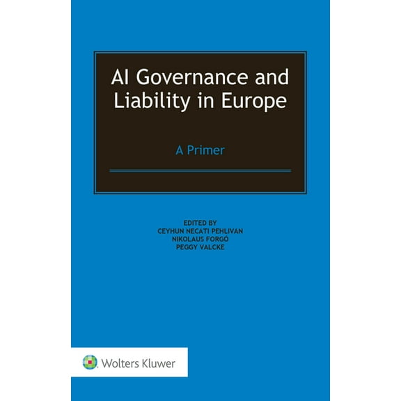 AI Governance and Liability in Europe: A Primer, (Hardcover)