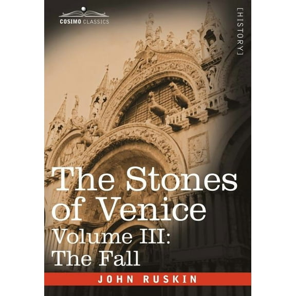The Stones of Venice - Volume III (Paperback)