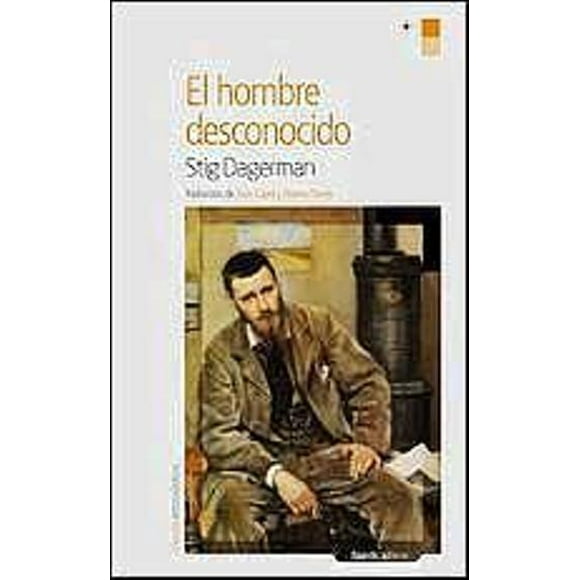 EL HOMBRE DESCONOCIDO NORDICA LIBROS STIG DAGERMAN