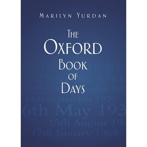 Pre-Owned The Oxford Book of Days (Hardcover) 0752465503 9780752465500