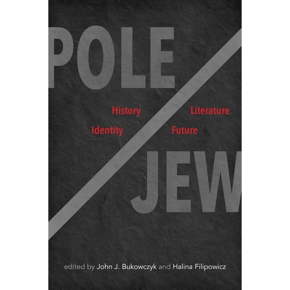Polish and Polish American Studies Pole/Jew: History, Literature, Identity, Future, (Hardcover)