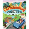 thumbnail image 1 of Pre-Owned Carschooling: Over 350 Entertaining Games & Activities to Turn Travel Time into Learning Time - For Kids Ages 4 to 17 (Paperback) 0615309496 9780615309491, 1 of 1