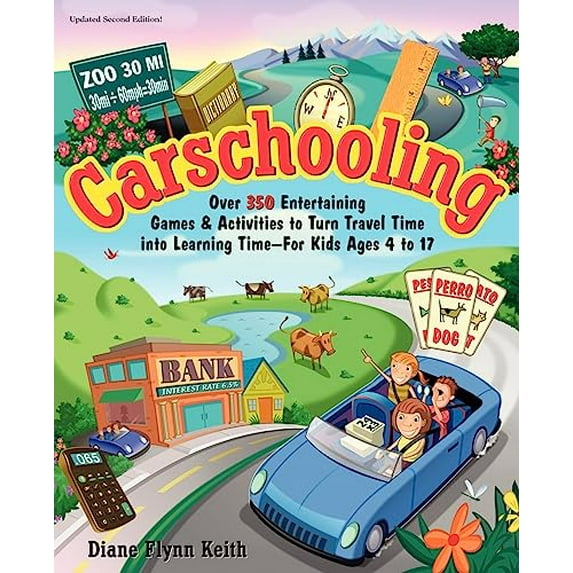 Pre-Owned Carschooling: Over 350 Entertaining Games & Activities to Turn Travel Time into Learning Time - For Kids Ages 4 to 17 (Paperback) 0615309496 9780615309491