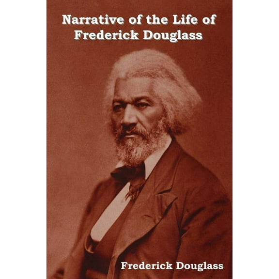 Narrative of the Life of Frederick Douglass, (Paperback)