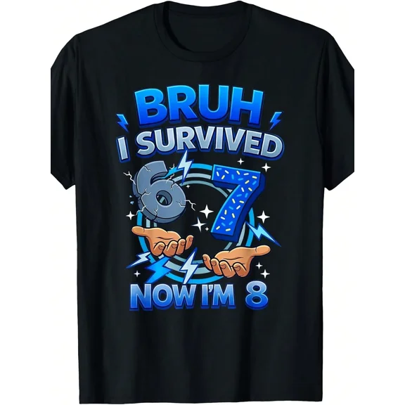Childrens Wear Bruh I Survived 6 And 7 Now Im 8 Graphic T Shirt For Boys Girls Funny Birthday Gift Unisex Short Sleeve Cotton Tee
