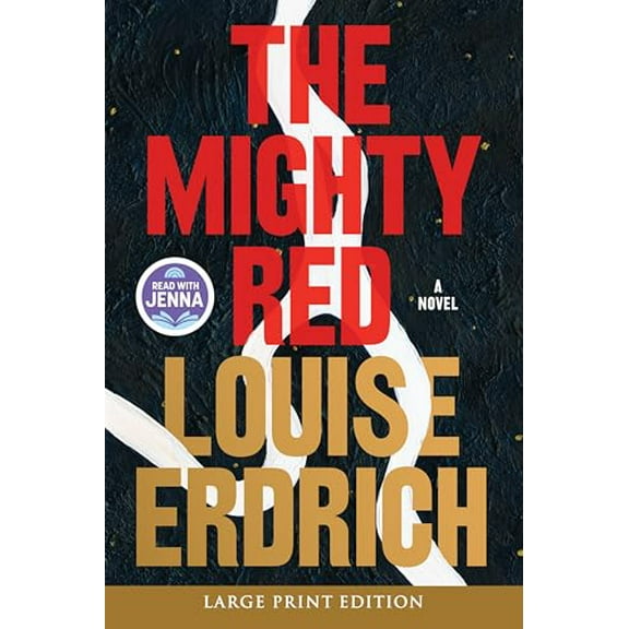 Pre-Owned The Mighty Red: A Novel, 9780063410404, 0063410400, Paperback, Large type / Large print edition