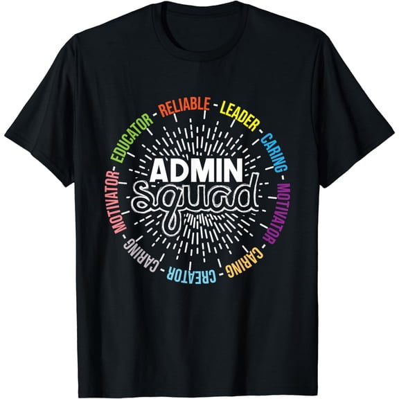 Admin Squad - Administrative Assistant Office Secretary T-Shirt mens t shirt,black,women,funny,misfits,men,journey