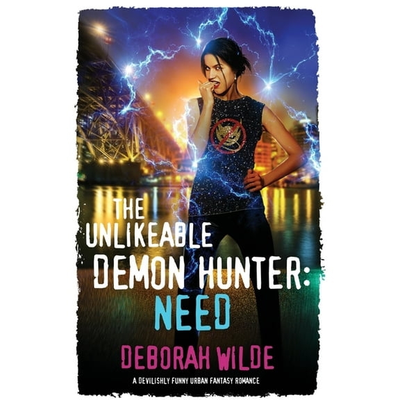 Nava Katz The Unlikeable Demon Hunter: Need: A Devilishly Funny Urban Fantasy Romance, Book 3, (Paperback)