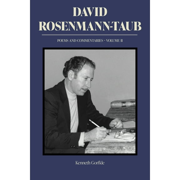 Literatura y Cultura David Rosenmann-Taub: Poems and Commentaries: Volume II, (Paperback)