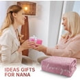 thumbnail image 2 of Nana Gifts, Blanket Gifts for Nana, Nana Birthday Gifts, Nana Gifts from Grandkids, Nana Gifts for Mothers Day Christmas, Super Soft Flannel Throw Blanket for Nana 50" x 60", Pink, 2 of 6