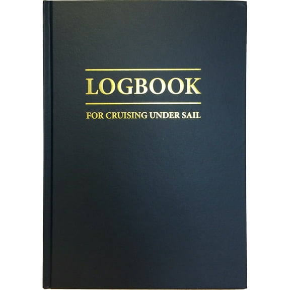 Logbooks Logbook for Cruising Under Sail, Book 1, (Hardcover)