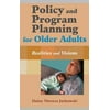 Pre-Owned Policy and Program Planning for Older Adults: Realities and Visions (Hardcover) 0826129447 9780826129444