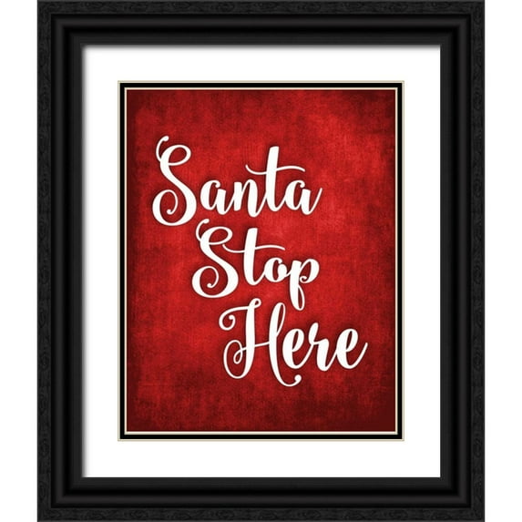 Robinson, Tamara 15x18 Black Ornate Wood Framed with Double Matting Museum Art Print Titled - Santa Stop Here