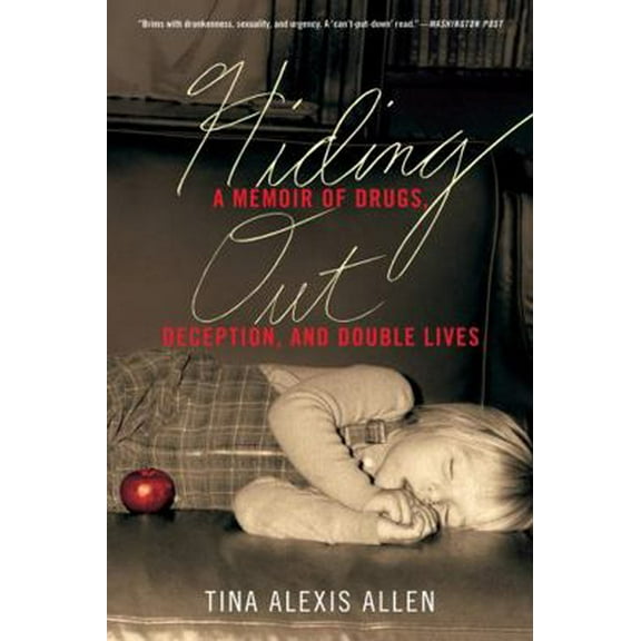 Pre-Owned Hiding Out: A Memoir of Drugs, Deception, and Double Lives (Paperback) 0062565680 9780062565686
