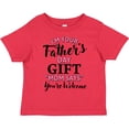 thumbnail image 3 of Inktastic Im Your Fathers Day Gift Mom Says Youre Welcome in Pink Boys or Girls Toddler T-Shirt, 3 of 5
