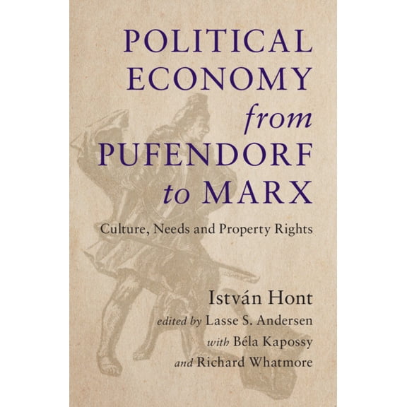 Political Economy from Pufendorf to Marx, (Hardcover)