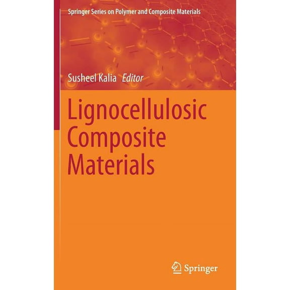 Springer Polymer and Composite Materials Lignocellulosic Composite Materials, (Hardcover)