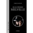 thumbnail image 1 of Libro Jeanpierre Melville Tapa Blanda, Autor Carlos Aguilar Gutierrez, Editorial Catedra, 1 of 1
