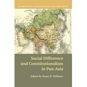 Comparative Constitutional Law and Policy: Social Difference and Constitutionalism in Pan-Asia (Paperback)