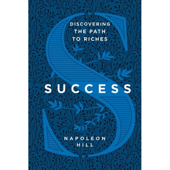 Success: Simple Steps to the Life You Deserve and Desire (Hardcover)