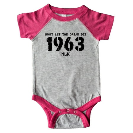 

Inktastic Don t Let the Dream Die 1963 MLK Gift Baby Boy or Baby Girl Bodysuit
