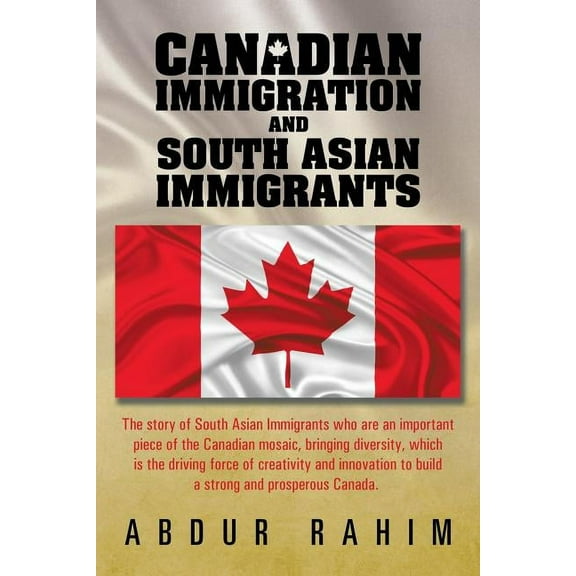 Canadian Immigration and South Asian Immigrants