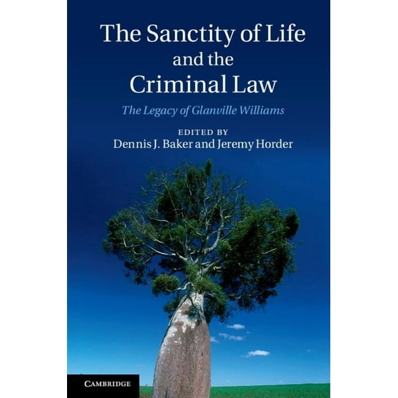 The Sanctity of Life and the Criminal Law, (Paperback)