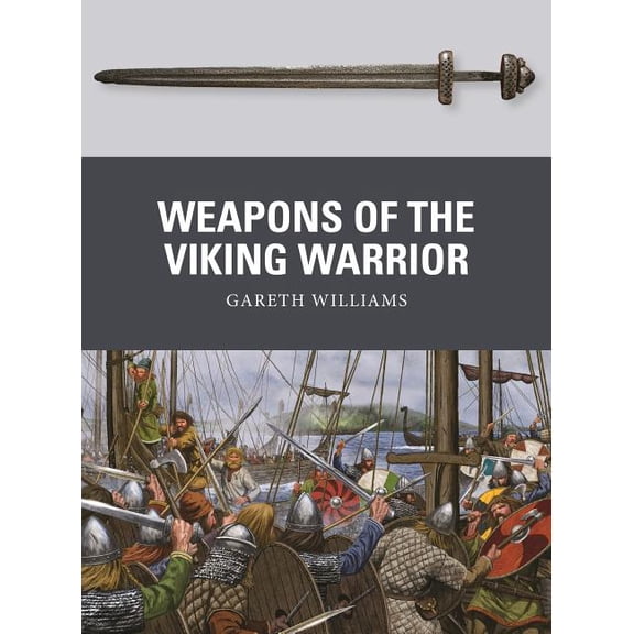 Weapon: Weapons of the Viking Warrior (Series #66) (Paperback)