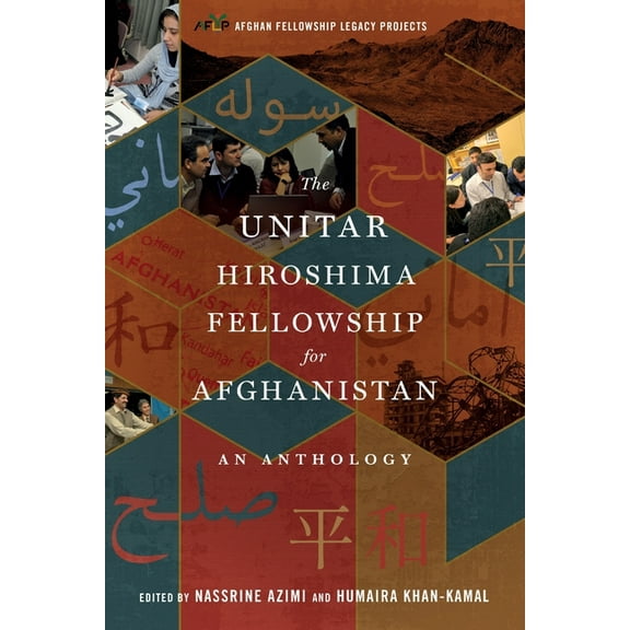 The UNITAR Hiroshima Fellowship for Afghanistan (Paperback)